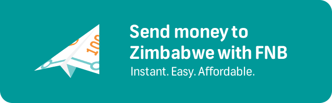 Send Money to Zimbabwe with FNB - Instant. Easy. Affordable.