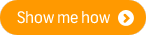 Show me how