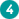 4.