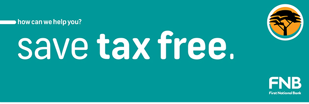 FNB. How can we help you? Save tax-free. FNB. How can we help you? Save tax-free.